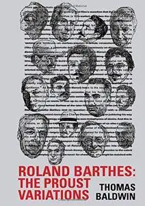 Roland Barthes: The Proust Variations (Contemporary French and Francophone Cultures): 62