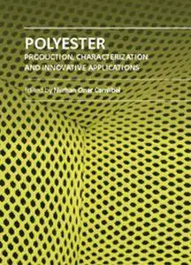 "Polyester: Production, Characterization and Innovative Applications" ed. by Nurhan Onar Camlibel