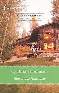 «Blue Ridge Hideaway» by Cynthia Thomason