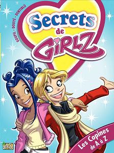 Secrets de Girlz - Tome 3 - Les Copines de A à Z