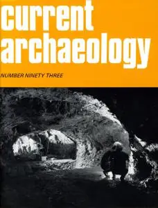 Current Archaeology - Issue 93