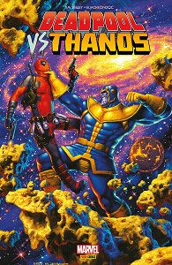 Deadpool Vs Thanos - Jusqu'à ce que la Mort Nous Sépare