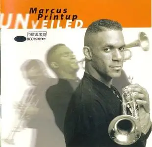 Marcus Printup - UNveiled (1996) {Blue Note}