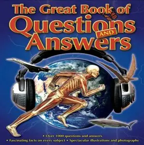 The Great Book of Questions and Answers: Over 1000 Questions and Answers (repost)