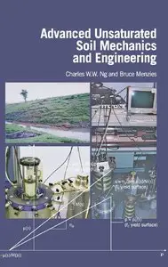 Advanced Unsaturated Soil Mechanics and Engineering (Repost)