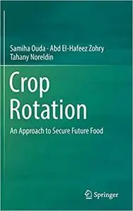 Crop Rotation: An Approach to Secure Future Food (Repost)
