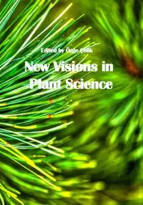 "New Visions in Plant Science" ed. by Özge Çelik