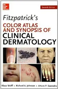 Fitzpatrick's Color Atlas and Synopsis of Clinical Dermatology (7th Edition) (Repost)