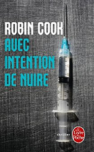 Avec intention de nuire - Robin Cook