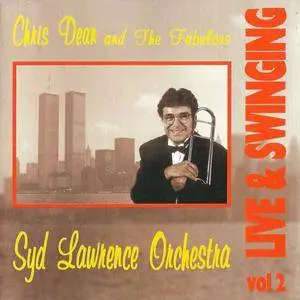 Chris Dean & The Fabulous Syd Lawrence Orchestra - Live & Swinging Vol. 2 (1999) {David Dean Promotions Ltd.}