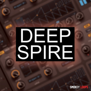 Smokey Loops Deep Spire WAV MiDi REVEAL SOUND SPiRE