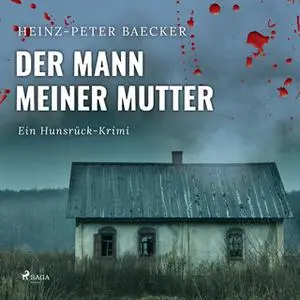 «Der Mann meiner Mutter» by Heinz-Peter Baecker