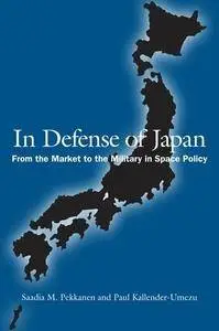 In Defense of Japan: From the Market to the Military in Space Policy(Repost)