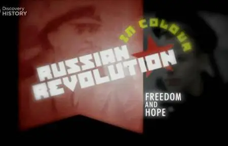 Discovery Channel - The Russian Revolution in Colour (2004)