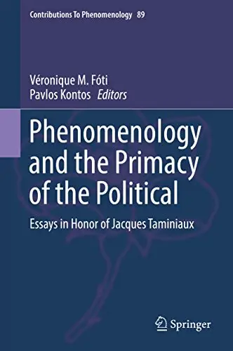 Phenomenology and the Primacy of the Political: Essays in Honor of Jacques Taminiaux (Repost)