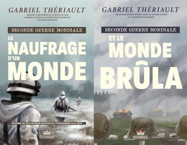 Gabriel Thériault, "Seconde guerre mondiale", 2 tomes