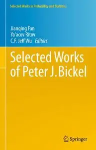 Selected Works of Peter J. Bickel (Corrected) (Repost)