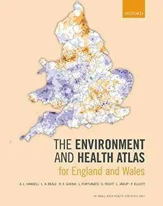 The Environment and Health Atlas for England and Wales