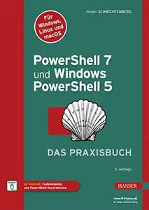 PowerShell 7 und Windows PowerShell 5 – das Praxisbuch, 5. Auflage
