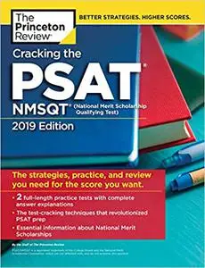 Cracking the PSAT/NMSQT with 2 Practice Tests, 2019 Edition: The Strategies, Practice, and Review You Need for the Score