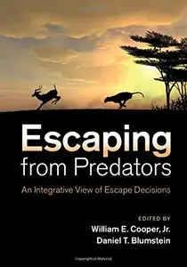Escaping From Predators: An Integrative View of Escape Decisions