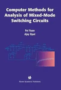 Computer Methods for Analysis of Mixed-Mode Switching Circuits (Repost)