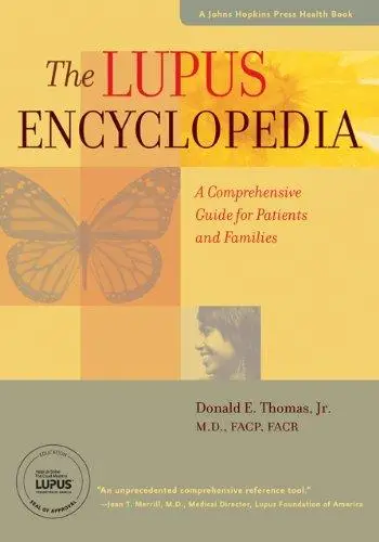 The Lupus Encyclopedia: A Comprehensive Guide for Patients and Families