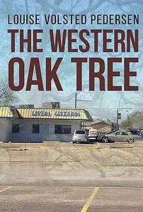 «The Western Oak Tree» by Louise Volsted Pedersen