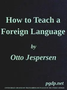 «How to Teach a Foreign Language» by Otto Jespersen