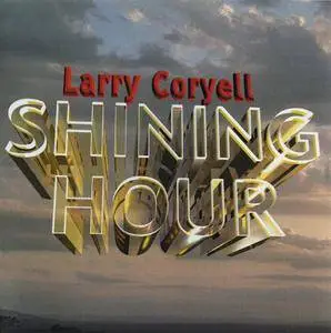 Larry Coryell - Shining Hour (1989) Reissue 2003