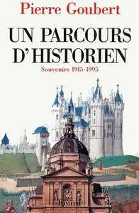 Pierre Goubert, "Un parcours d'historien: Souvenirs 1915-1995"