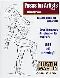 Poses for Artists - Standing Poses: An essential reference for figure drawing and the human form (Inspiring Art and Artists)