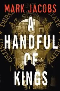 «A Handful of Kings» by Mark Jacobs