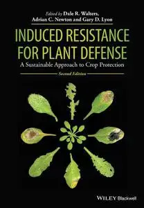 Induced Resistance for Plant Defense: A Sustainable Approach to Crop Protection