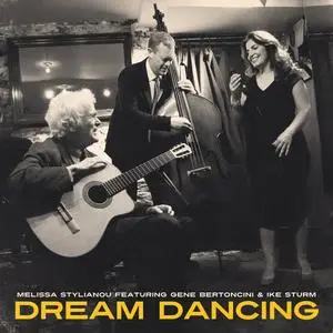 Melissa Stylianou, Gene Bertoncini & Ike Sturm - Dream Dancing (2022)