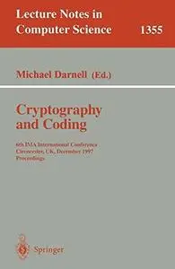 Crytography and Coding: 6th IMA International Conference Cirencester, UK, December 17–19, 1997 Proceedings