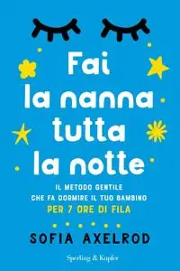 Sofia Axelrod - Fai la nanna tutta la notte