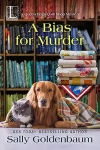 «A Bias for Murder» by Sally Goldenbaum