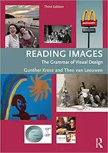 Reading Images: The Grammar of Visual Design, 3rd Edition