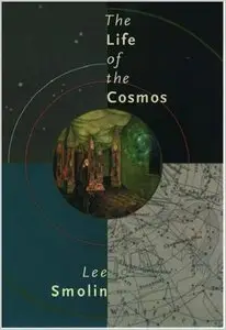 The Life of the Cosmos (Repost)