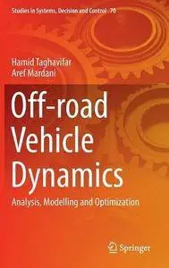 Off-road Vehicle Dynamics: Analysis, Modelling and Optimization
