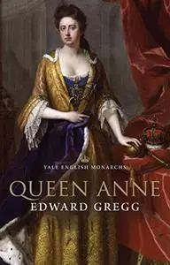 Queen Anne (The English Monarchs Series) [Kindle Edition]