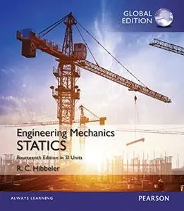 Engineering Mechanics: Statics in SI Units, 14th Edition