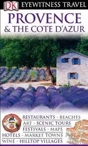 Provence and Cote D'Azur (Eyewitness Travel Guides)
