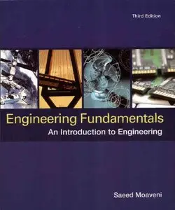 Engineering Fundamentals: An Introduction to Engineering