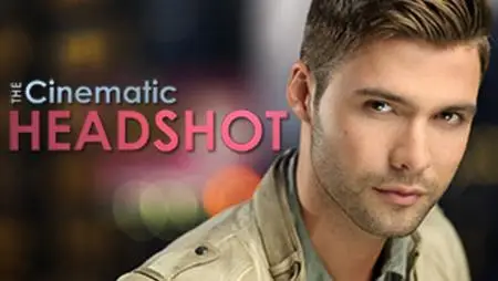 Fstoppers - The Cinematic Headshot with Dylan Patrick