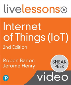 LiveLessons - Internet of Things (IoT) LiveLessons, 2nd Edition