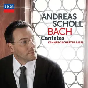 Andreas Scholl, Julia Schröder, Kammerorchester Basel - Johann Sebastian Bach: Cantatas (2011)