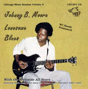 Johnny B Moore - Lonesome Blues (1999) [Chicago Blues Session Vol. 05]