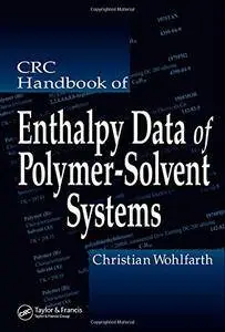 CRC Handbook of Enthalpy Data of Polymer-Solvent Systems(Repost)